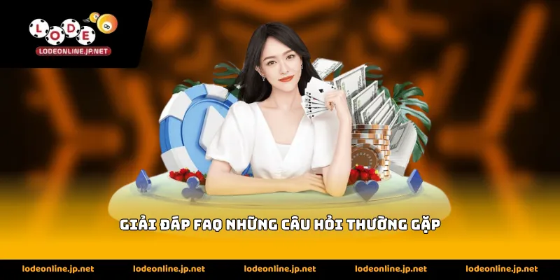 giải đáp faq - những câu hỏi thường gặp